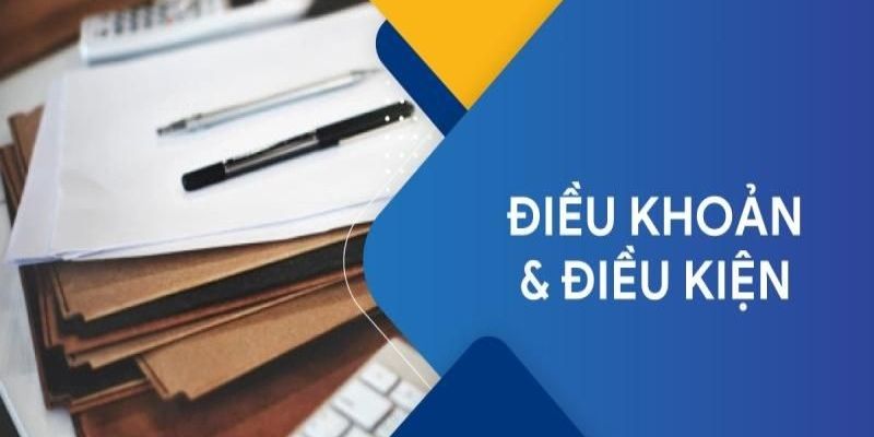 Điều kiện điều khoản Các trường hợp xử lý vi phạm theo điều kiện điều khoản
